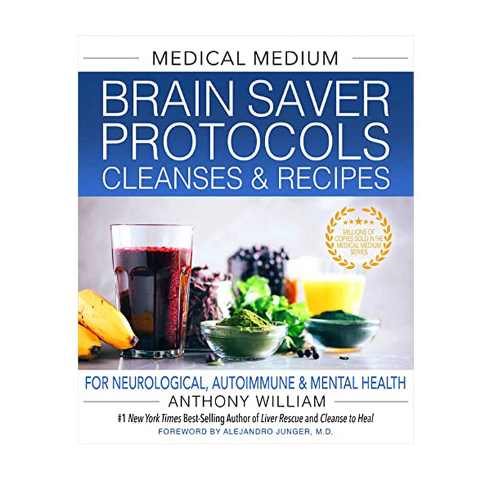 Medical Medium Brain Saver Protocols - Anthony William